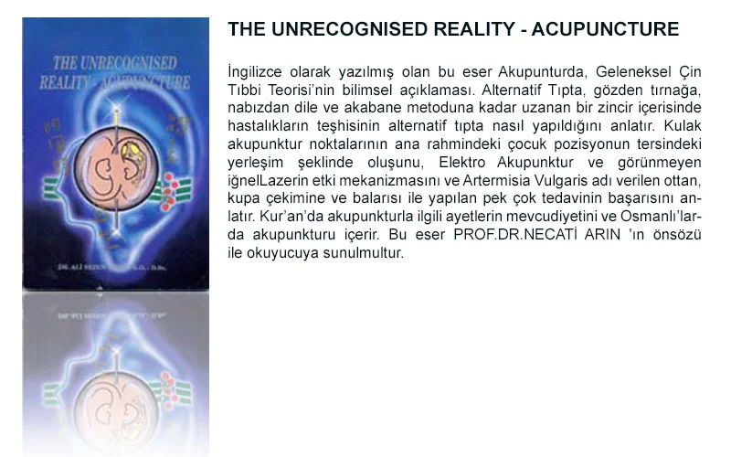 The Unrecognised Reality Acupuncture - Dr. Ali SEZEN
